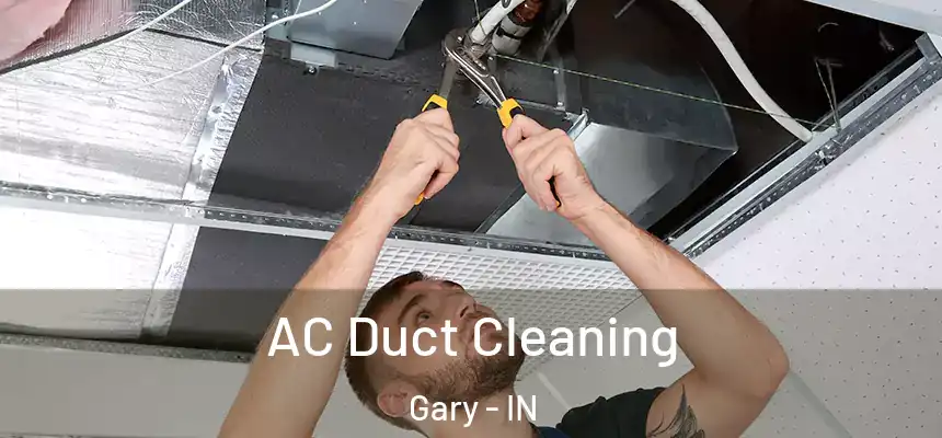  AC Duct Cleaning Gary - IN